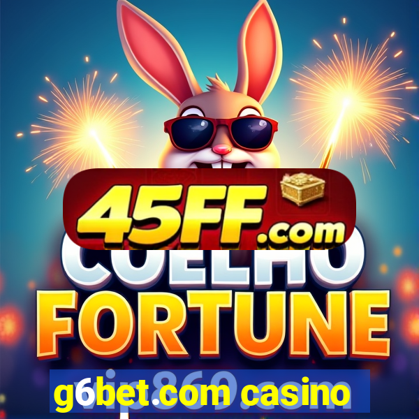 g6bet.com casino